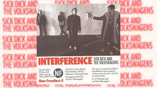 SICK DICK AND THE VOLKSWAGENS  Interference 19791981 Full Compilation 1991 [upl. by Katey]