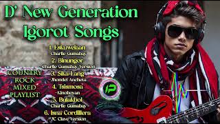 Igorot Songs  Country Rock Mixed Playlist New Generation [upl. by Tamqrah]