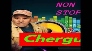 Chergui non stop LIVE [upl. by Elimac]