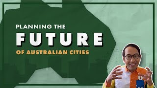 Planning the Future of Australian Cities [upl. by Islean87]