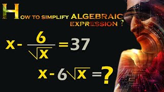 How to Simplify Algebraic Expressions Effectively  x6√x❓ Algebraic expressions  Maths Genius [upl. by Ime251]