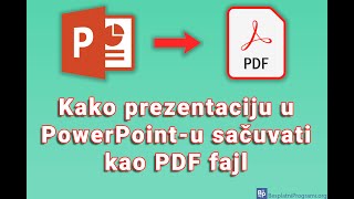 Kako prezentaciju u PowerPointu sačuvati kao PDF fajl [upl. by Ellezig526]