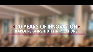 20 years of Innovation at Karolinska Institutet [upl. by Festa]