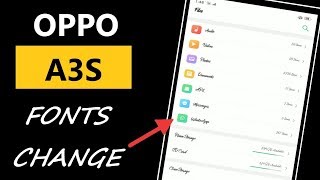 How to Change Fonts in Oppo A3s  Oppo A3s font Changer [upl. by Scandura]