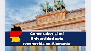 Descubre si tu universidad está reconocida en Alemania 🇩🇪 [upl. by Ynabe]