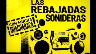 Rebajadas Sonideras [upl. by Nobe]