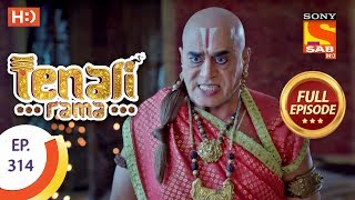 Tenali Rama  Ep 314  Full Episode  19th September 2018 [upl. by Eadith]