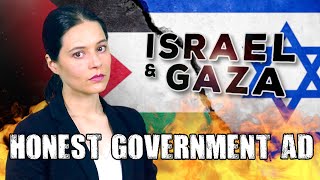 Honest Government Ad  Israel amp Gaza 🇮🇱 🇵🇸 [upl. by Boothman]