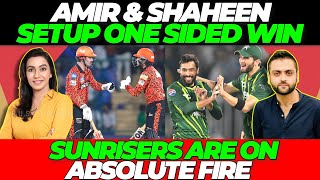 Shaheen amp Amir set up one sided win for Pak  SRH on ABSOLUTE FIRE  PAK vs NZ  DC vs SRH [upl. by Ennoid]