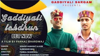 Gaddiyali Lokdhun  Full Official Video  Avee Bhardwaj  Kishor Vashisht  Pankaj Bhardwaj [upl. by Refinneg230]