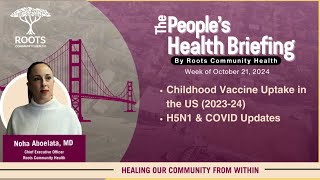 Childhood Vaccine Uptake in the US 202324  H5N1 amp COVID Updates  Week of 10212024 [upl. by Oidgime937]