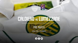 PREMATCH CALDIERO TERME  LUMEZZANE [upl. by Repsac]