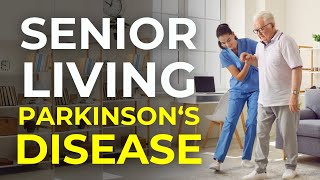 5 Reasons Assisted Living is Invaluable for Parkinsons Disease [upl. by Covell]