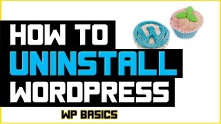 How to Uninstall WordPress Removal Guide [upl. by Ehttam]