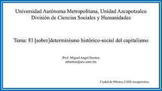 El sobredeterminismo históricosocial del capitalismo [upl. by Lounge743]