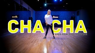 Cha Cha Solo Practice Routine For All Levels  Ballroom Dance Tutorial [upl. by Iliak866]