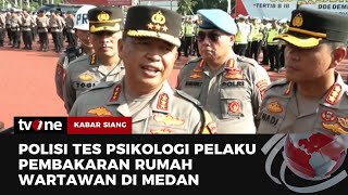 Polisi Periksa Psikologi Tersangka Pembakaran Rumah Wartawan di Karo  Kabar Siang tvOne [upl. by Langdon934]