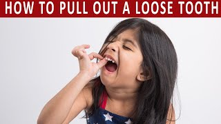 How to Pull Out a Loose Tooth at Home Without Pain in 5 Steps [upl. by Nirihs]