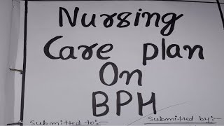 care plan of Benign prostatic hyperplasia bph case study on bph [upl. by Mitman893]