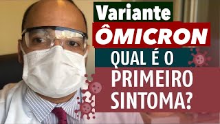 VARIANTE ÔMICRON PRIMEIROS SINTOMAS DA COVID19 [upl. by Dwinnell]