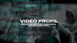 VIDEO PROFIL MAGISTER MPI PASCASARJANA IAIN MADURA [upl. by Yenots]