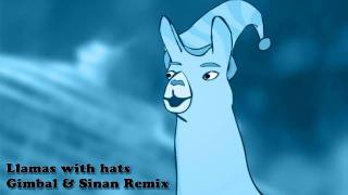 Llamas with hats  Electro Remix by Gimbal amp Sinan [upl. by Moria]