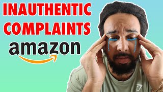 How to Deal with Inauthentic Complaints on Amazon [upl. by Malim236]