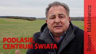 ROBERT MAKŁOWICZ POLSKA odc 40 quotPodlasie centrum świataquot [upl. by Kendal692]