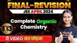 Complete ORGANIC CHEMISTRY in 1 Shot  Final Revision  JEE Main 2024 April Attempt VedantuMath [upl. by Aitam]