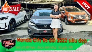 Xe 5 chỗ siêu bền bỉ 🔥 Honda City Rs số tự động 2022 đi 45000 km Xe còn mới rất đẹp trả góp 79 [upl. by Oirrad]