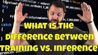 Deep Learning Concepts Training vs Inference [upl. by Arbmat]