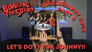 Bowling For Soup Discography Tour Part 4 Lets Do It For Johnny [upl. by Fenn863]