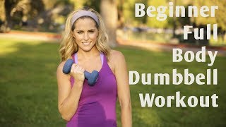 15 Minute Beginner Full Body Dumbbell Workout [upl. by Nino]