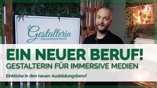 Gestalterin für immersive Medien  Der neue Beruf vorgestellt [upl. by Aniad8]