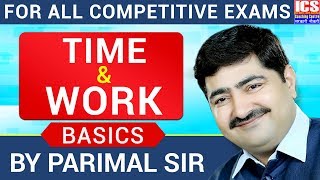 BASIC OF TIME amp WORK  CLASS  1  PARIMAL SIR  ICS COACHING CENTRE [upl. by Akimihs]