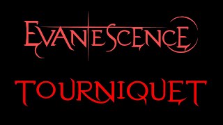 Evanescence  Tourniquet Lyrics Fallen [upl. by Nisbet789]