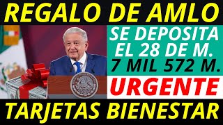 AMLO adelanta REGALO ✅ más de 7 Mil pesos en Tarjeta Bienestar el 28 de Marzo [upl. by Arocat]