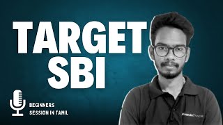 TARGET SBI EXAM 2025  BEGINNERS SESSION IN TAMIL BY PRITHIVI RAJ  MUST WATCH [upl. by Ambie]