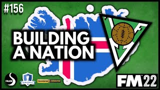 Too Soon – FM22 – Husavik Heroes 156 – IF Völsungur – Football Manager 2022 Build a Nation [upl. by Nylesoy]