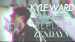 Zendaya  quotReplayquot Cover by Kyle Ward [upl. by Adnorehs]