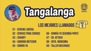 Tangalanga  Los Mejores Llamados Vol 9 [upl. by Ameh]