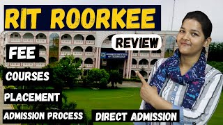 Roorkee Institute of Technology Review  RIT Roorkee  Fee  Courses  Direct Admission [upl. by Lonier]