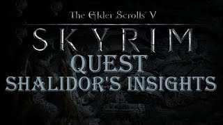 Skyrim Special Edition Gameplay  Shalidors Insights Quest [upl. by Mariel99]