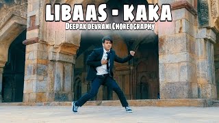 Libaas Song  KAKA  Dance Video  Deepak Devrani Dance  New Punjabi Songs 2021 [upl. by Forrester771]