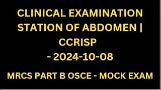 CLINICAL EXAMINATION STATION OF ABDOMEN  CCRISP [upl. by Niessuh]