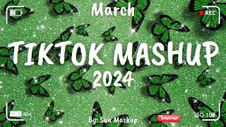 Tiktok Mashup March 💚 2024 💚Not Clean [upl. by Gelasias663]