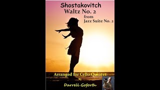 Shostakovitch Waltz No 2 from Jazz Suite for Cello Quintet [upl. by Nyleimaj]