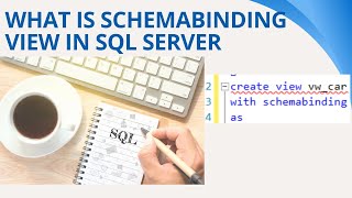 83 What is schemabinding view in sql server [upl. by Evannia897]