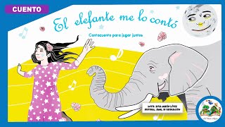 🐘EL ELEFANTE ME LO CONTÓ🐘 Cuentos infantiles La Varita Mágica [upl. by Yonina]