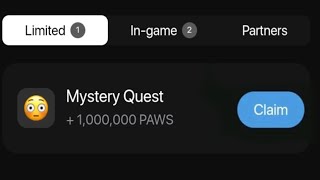 PAWS MYSTERY QUEST SOLVED How to Get 1000000 Paws Reward from Paws MYSTERY Quest [upl. by Eward]